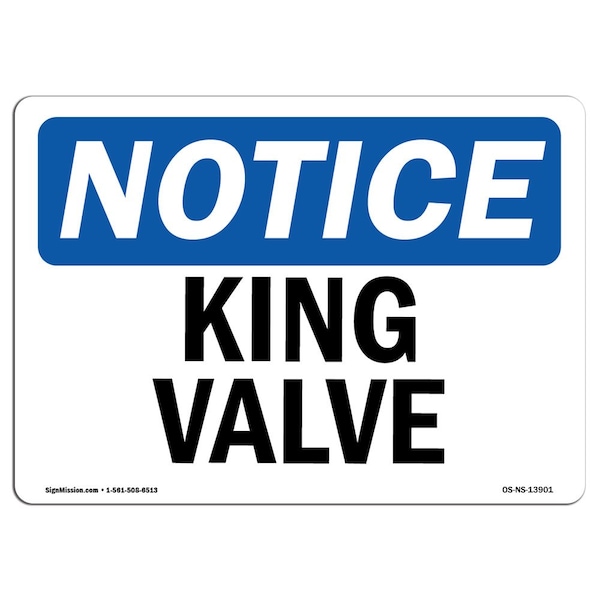 Safety Sign, OSHA Notice, 3.5" Height, King Valve Sign, Landscape, 10PK